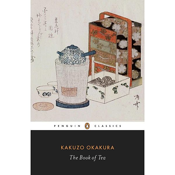 The Book of Tea, Kakuzo Okakura