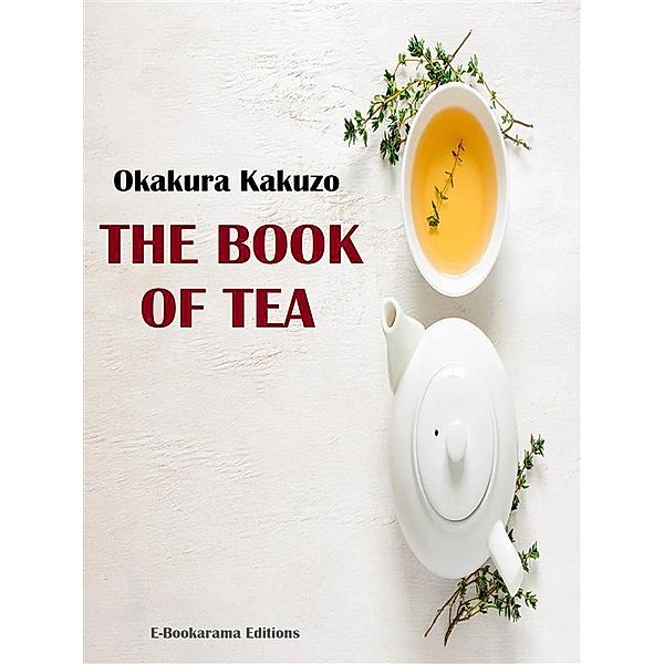 The Book of Tea, Okakura Kakuzo