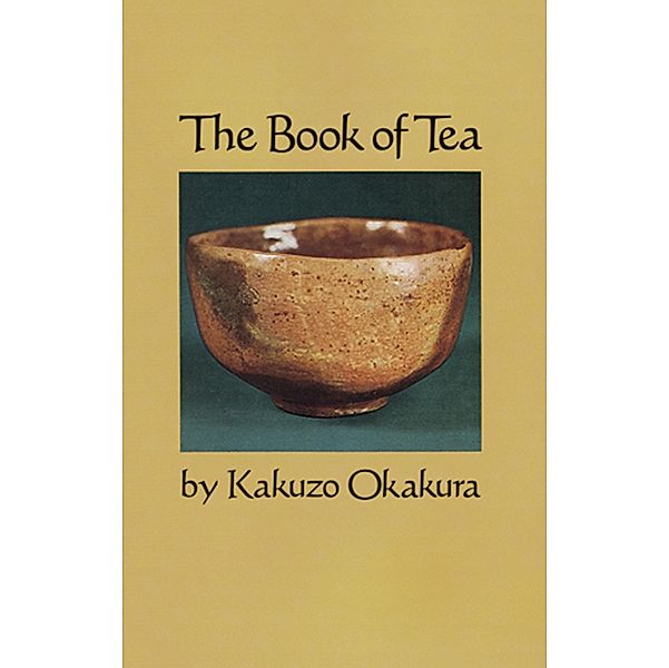 The Book of Tea, Kakuzo Okakura