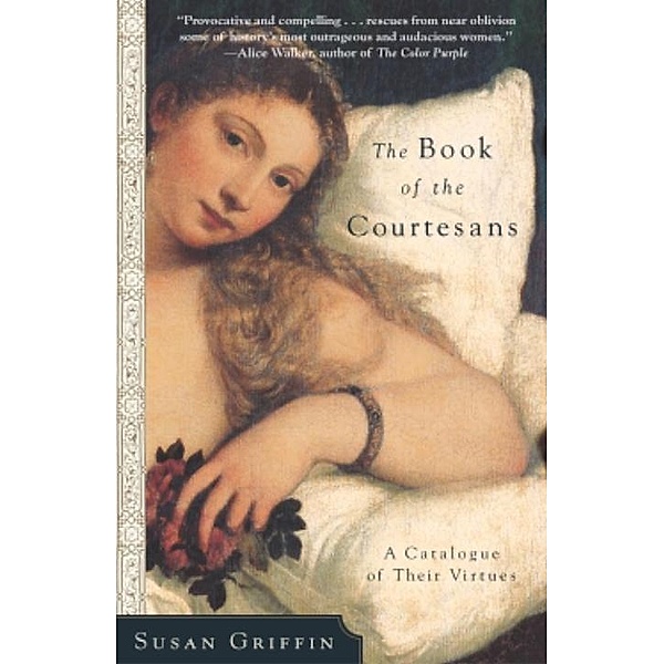 The Book of the Courtesans, Susan Griffin