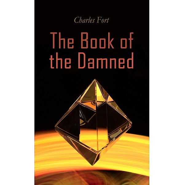 The Book of the Damned, Charles Fort