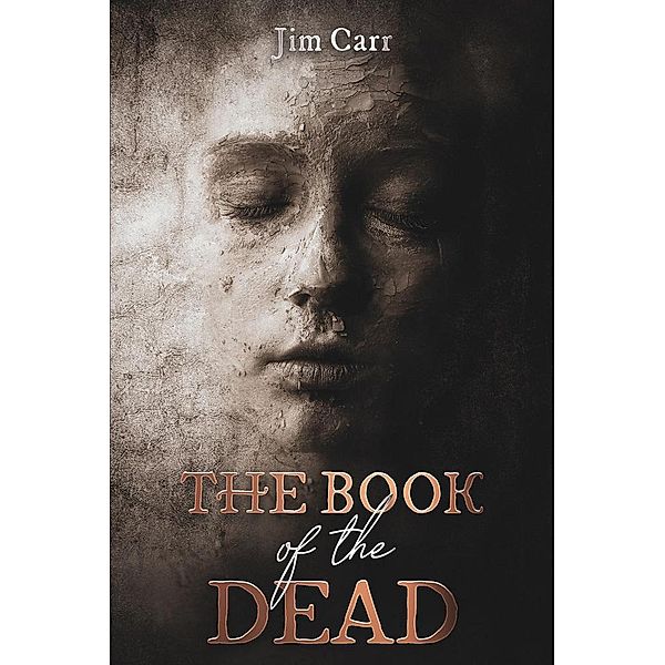 The Book of the Dead, Jim Carr