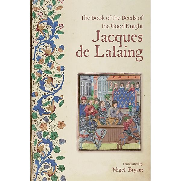 The Book of the Deeds of the Good Knight Jacques de Lalaing