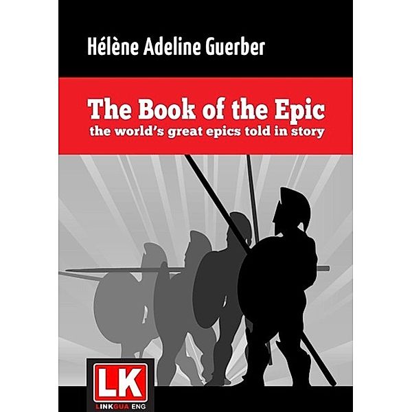 The Book of the Epic, Hélène Adeline Guerber
