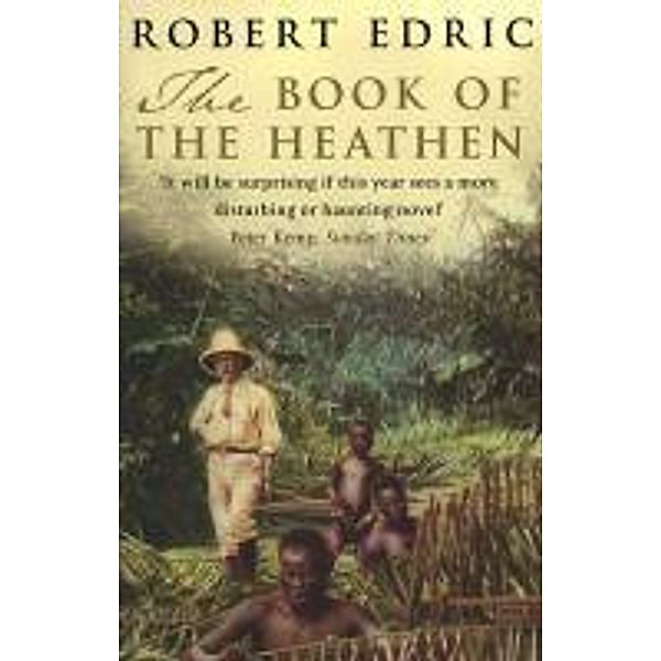 The Book Of The Heathen, Robert Edric
