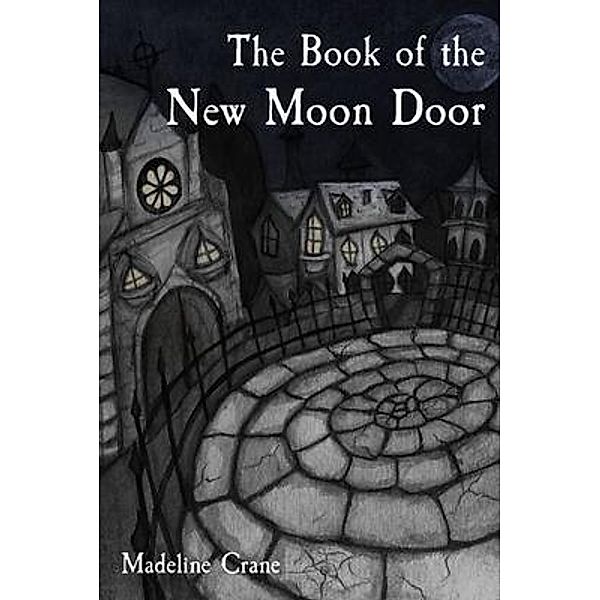 The Book of the New Moon Door, Madeline Crane