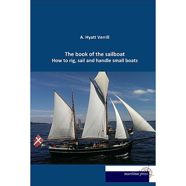 The book of the sailboat, A. Hyatt Verrill