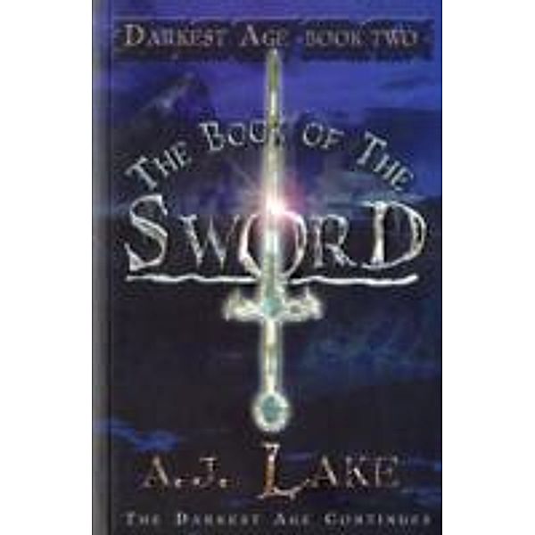 The Book of the Sword, A. J. Lake