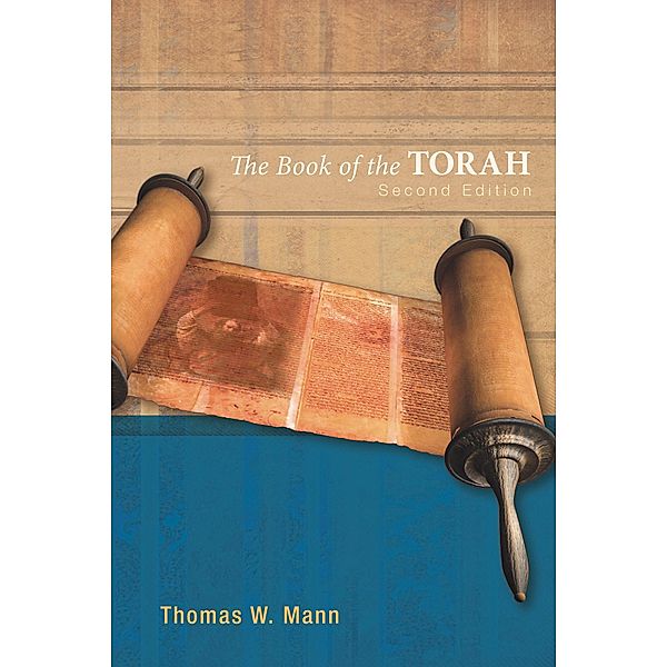 The Book of the Torah, Second Edition, Thomas W. Mann
