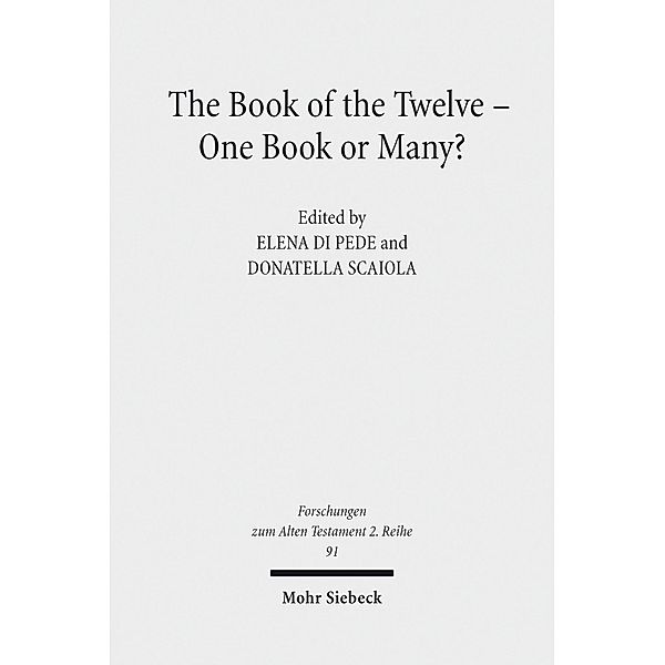 The Book of the Twelve - One Book or Many?