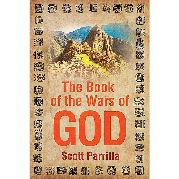 The Book of the Wars of God, Scott Parrilla
