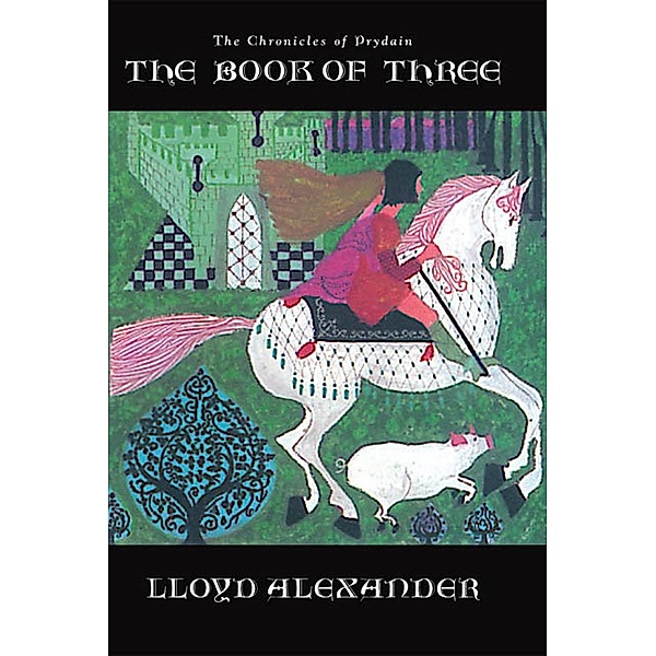 The Book of Three / The Chronicles of Prydain Bd.1, Lloyd Alexander