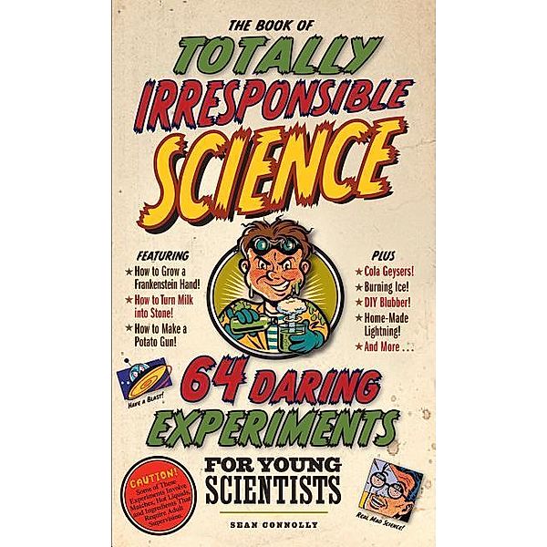 The Book of Totally Irresponsible Science, Sean Connolly