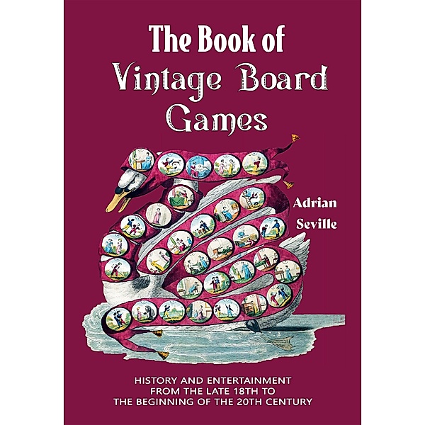 The Book of Vintage Board Games, Adrian Seville