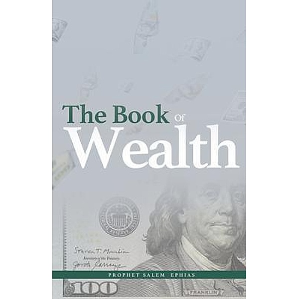 The Book of Wealth, Salem Ephias