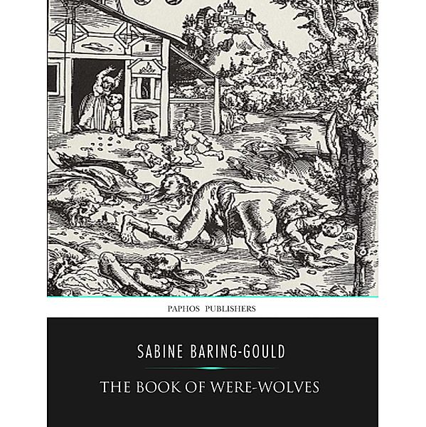 The Book of Were-Wolves, Sabine Baring-Gould