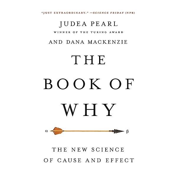 The Book of Why, Judea Pearl, Dana Mackenzie