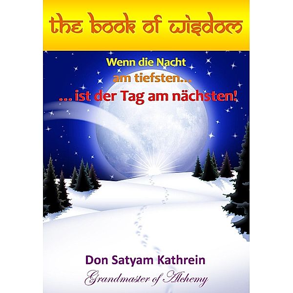 The Book of Wisdom, Don Satyam Kathrein