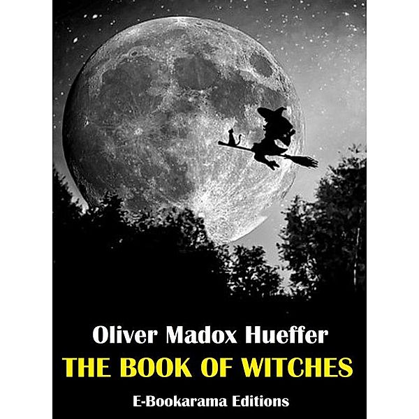 The Book of Witches, Oliver Madox Hueffer