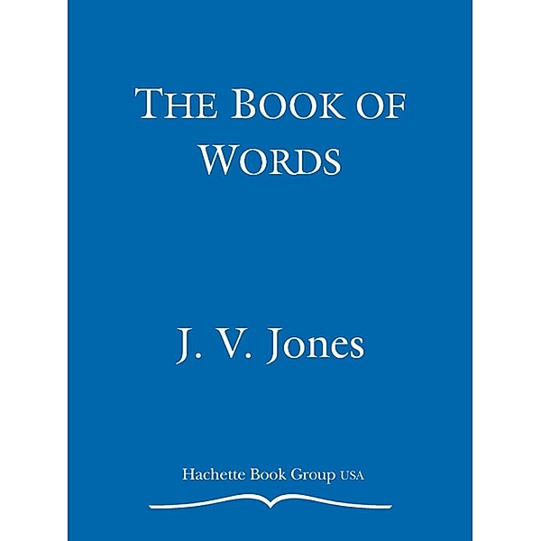 The Book of Words, J. V. Jones