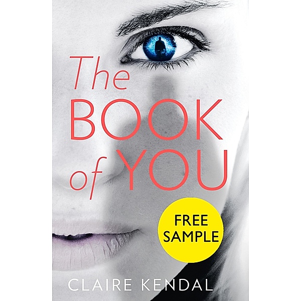 The Book of You: Free Sampler, Claire Kendal