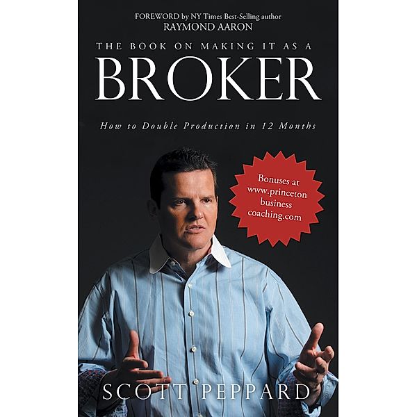 The Book on Making It as a Broker, Scott Peppard