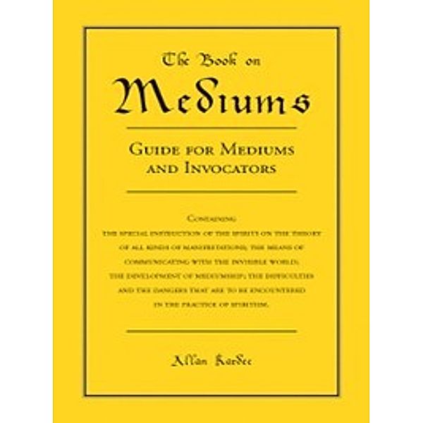 The Book on Mediums, Allan Kardec