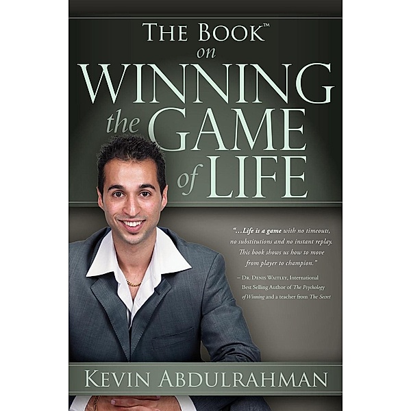 The Book on Winning the Game of Life, Kevin Abdulrahman