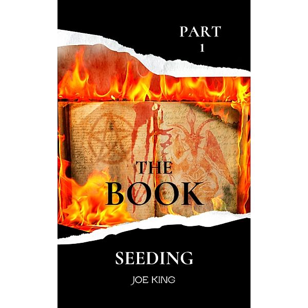 The Book. Part 1, Seeding. / The Book, Joe King