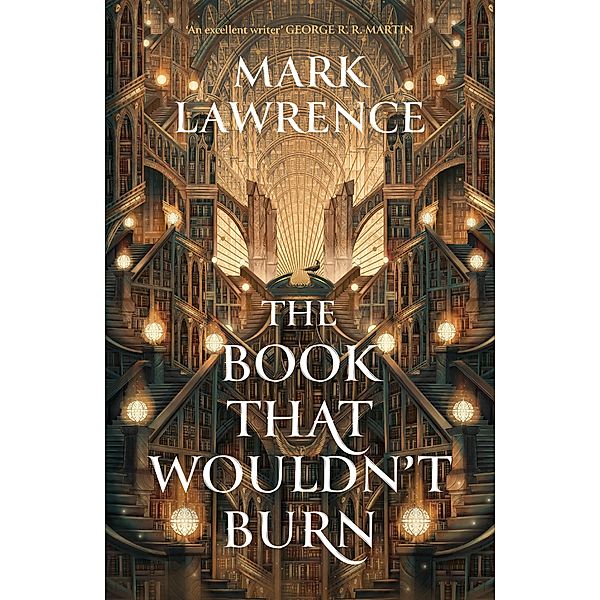The Book That Wouldn't Burn / The Library Trilogy Bd.1, Mark Lawrence