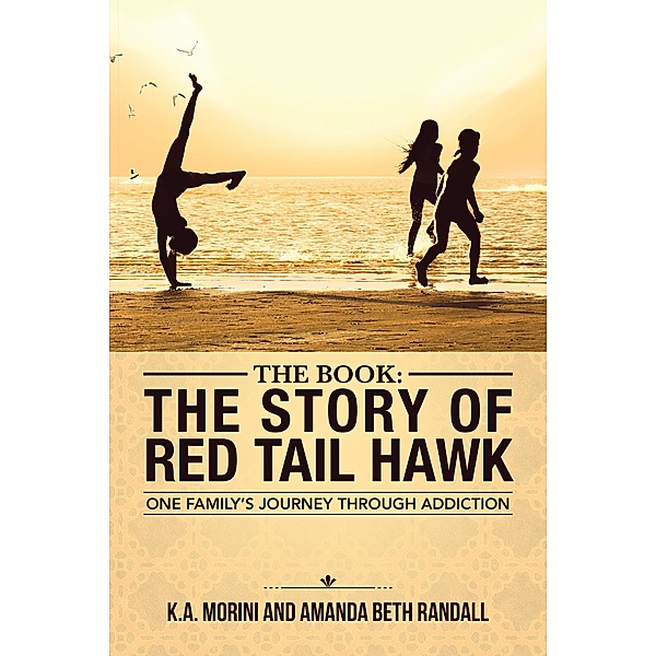 The Book : the Story of Red Tail Hawk, K. A. Morini, Amanda Beth Randall
