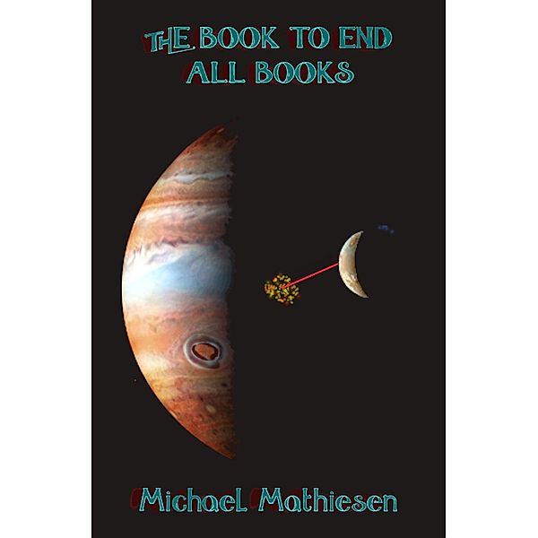 The Book To End All Books, Michael Mathiesen