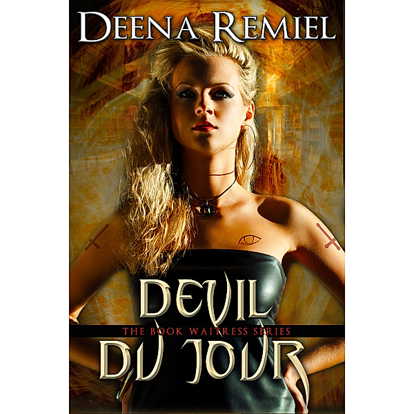 The Book Waitress: Devil Du Jour (Book 2, The Book Waitress Series), Deena Remiel