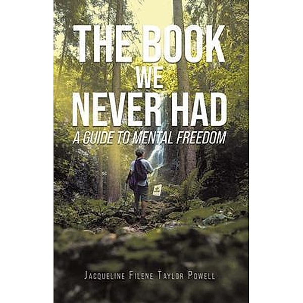 The Book We Never Had / Green Sage Agency, Jacqueline Filene Taylor Powell