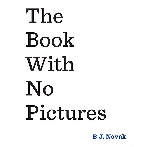 The Book With No Pictures, B. J. Novak