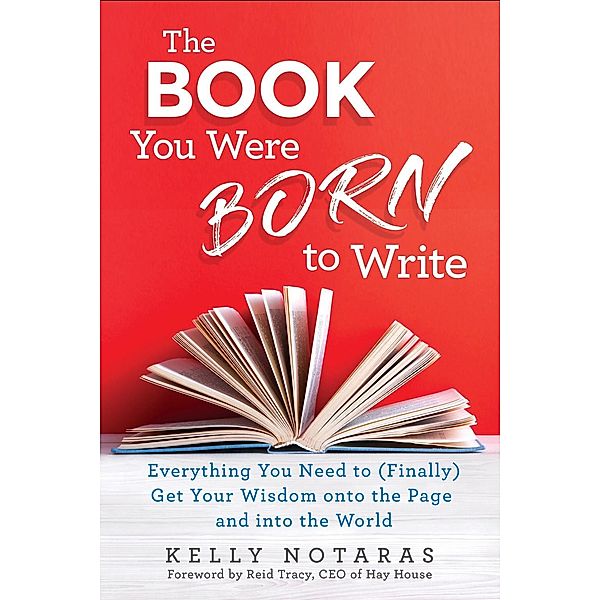 The Book You Were Born to Write, Kelly Notaras