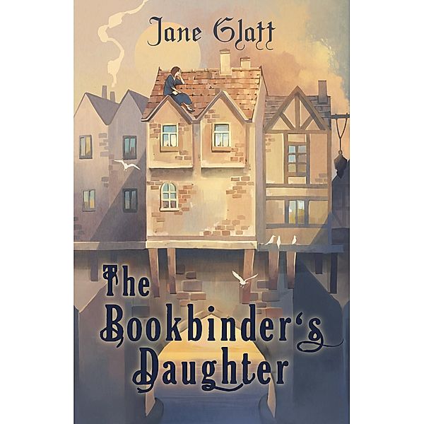 The Bookbinder's Daughter (The Conjurers, #1) / The Conjurers, Jane Glatt