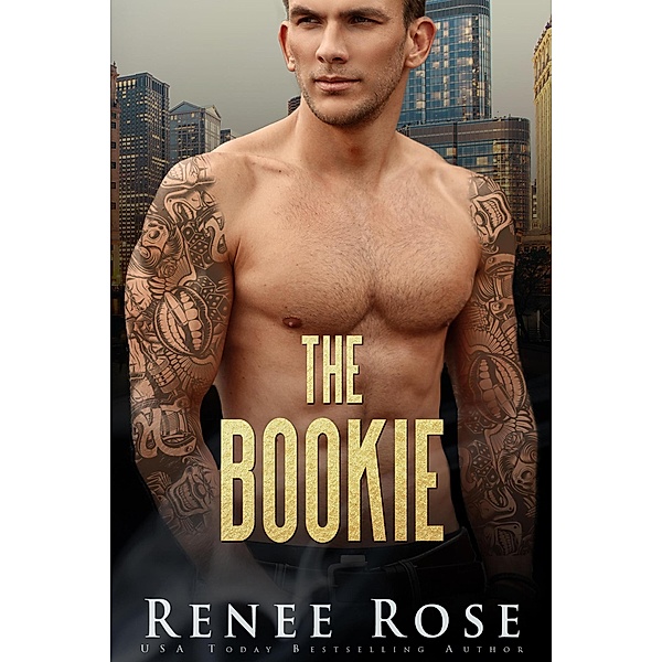 The Bookie (Chicago Bratva, #6) / Chicago Bratva, Renee Rose