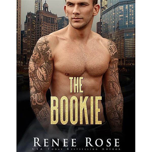 The Bookie / Chicago Bratva Bd.6, Renee Rose