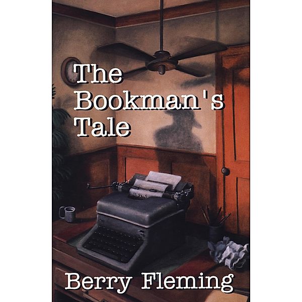 The Bookman's Tale, Berry Fleming