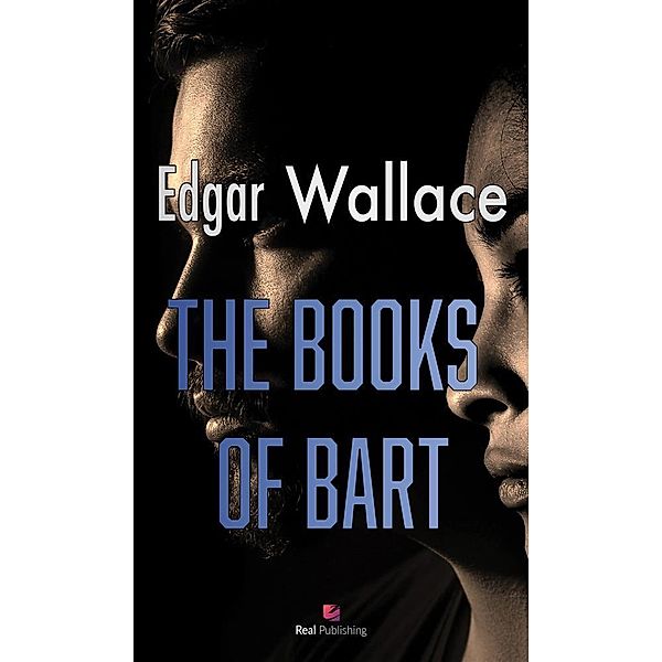 The Books of Bart, Edgar Wallace