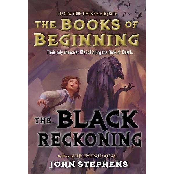 The Books of Beginning, The Black Reckoning, John Stephens