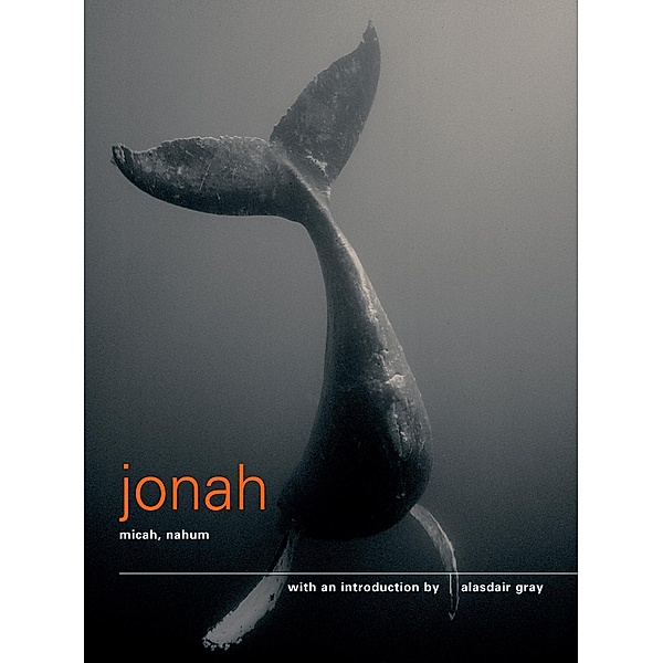 The Books of Jonah, Micah and Nahum / Canongate Books, Alasdair Gray
