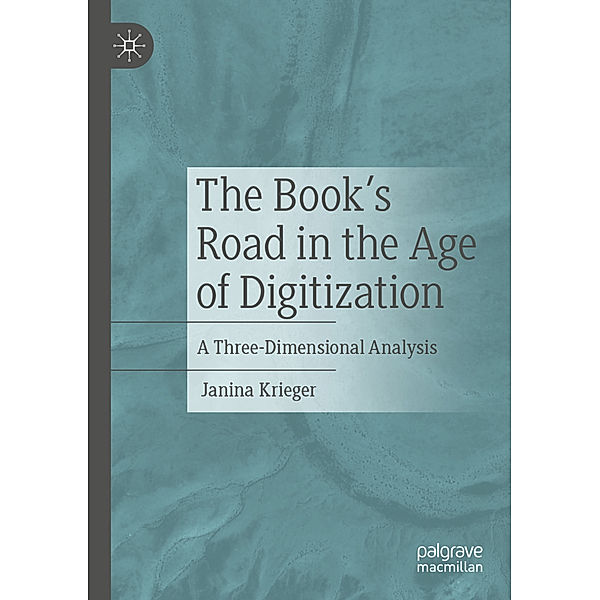 The Book's Road in the Age of Digitization, Janina Krieger