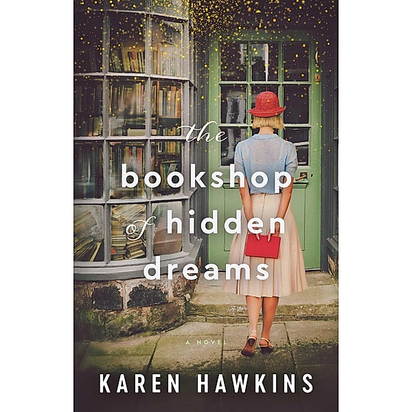 The Bookshop of Hidden Dreams, Karen Hawkins