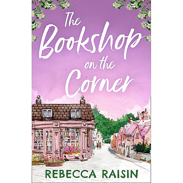 The Bookshop On The Corner (The Gingerbread Café), Rebecca Raisin