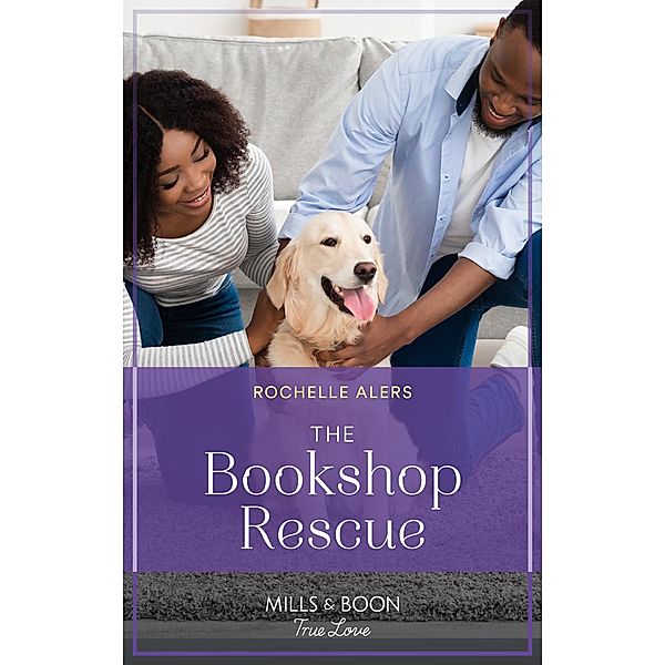 The Bookshop Rescue (Furever Yours, Book 9) (Mills & Boon True Love), Rochelle Alers