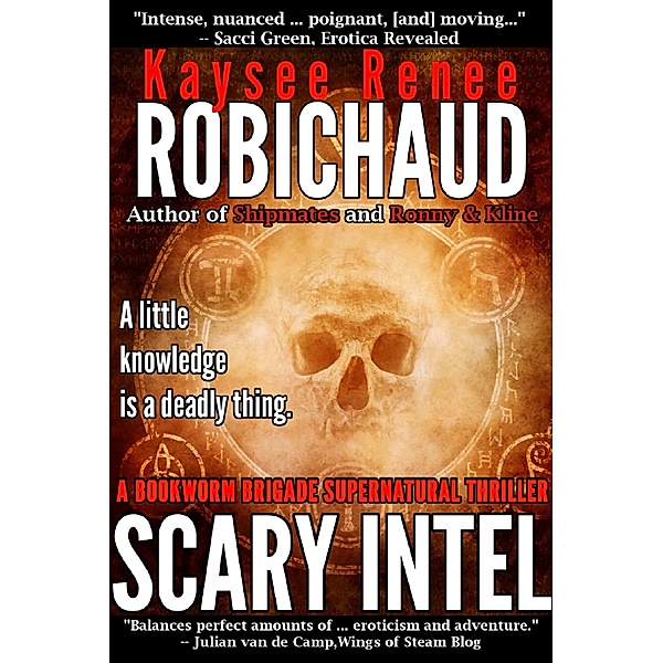 The Bookworm Brigade: Scary Intel, Kaysee Renee Robichaud
