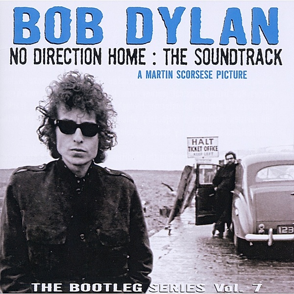 The Bootleg Series,Vol.7-No Direction Home: Th, Bob Dylan
