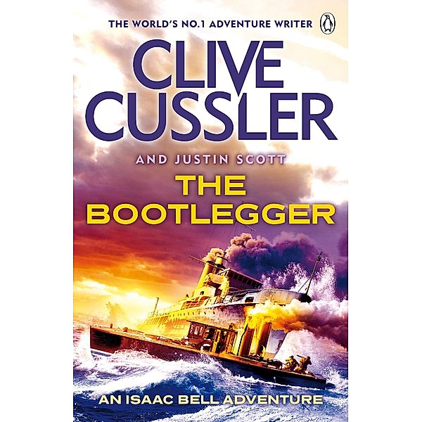 The Bootlegger / Isaac Bell, Clive Cussler, Justin Scott